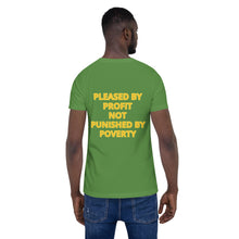 Load image into Gallery viewer, PLEASED BY PROFIT NOT PUNISHED BY POVERTY! LOGO T-SHIRT